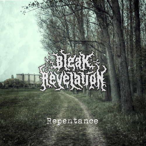 Bleak Revelation : Repentance